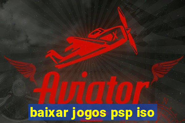 baixar jogos psp iso